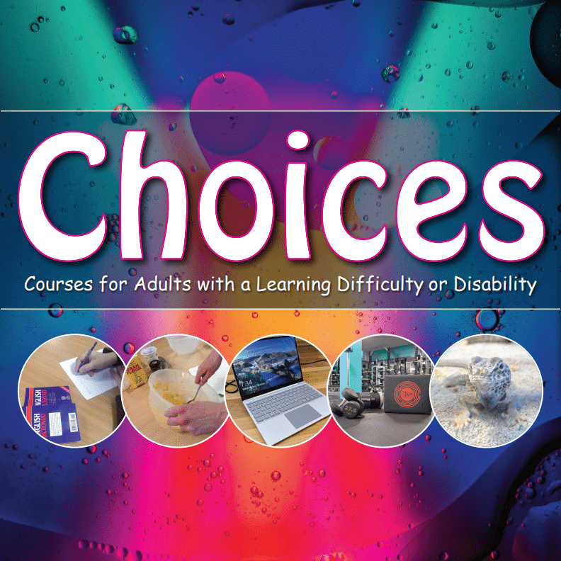 Choices | Courses for Adults with a Learning Difficulty or Disability